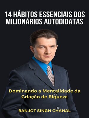 cover image of 14 Hábitos Essenciais dos Milionários Autodidatas
